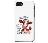 Funny Cow with Trust Me Someone Cares Message Case for iPhone SE (2020) / 7/8