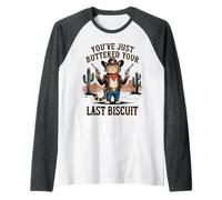 Funny Cowboy Cat You’ve Buttered Your Last Biscuit Raglan Baseball Tee