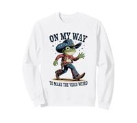 Funny Cowboy Frog On My Way To Make The Vibes Weird Sweatshirt