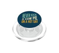 Funny Cowboy Never kick a cow pie on a hot day PopSockets PopGrip for MagSafe