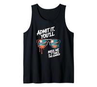 Funny Coworker Leaving Goodbye Admit It You Will Sarcasm Tank Top