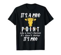 Funny Cows Shirt It's A Moo Point Like A Cows Opinion T-Shirt