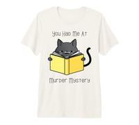 Funny Cozy Mystery Book Lover You Had Me at Murder Mystery Premium T-Shirt