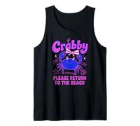Funny Crab If Crabby Please Return to The Beach Tank Top