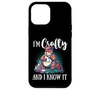 Funny Crafters Quote I'm Crafty and I Know It Crafting Bear Case for iPhone 12 Pro Max