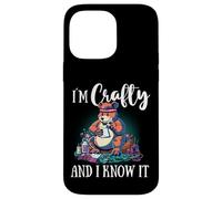 Funny Crafters Quote I'm Crafty and I Know It Crafting Bear Case for iPhone 14 Pro Max