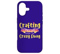 Funny Crafting Each Day Keeps The Crazy Away for Creative Case for iPhone 17