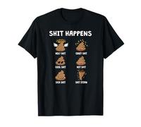 Funny crap shit happens different types of crap T-Shirt