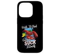 Funny Crawfish Well It Aint Gonna Suck Itself Crab Eating Case for iPhone 14 Pro
