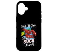 Funny Crawfish Well It Aint Gonna Suck Itself Crab Eating Case for iPhone 16