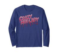 Funny Crazy MUD Lady Run Queen Mudder Buddies Mudding Long Sleeve T-Shirt