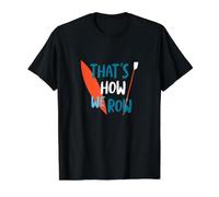 Funny Crew Pun That's How we Row Value Graphic T-Shirt, Men, Black, L