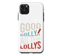 Funny Cricket Good golly all the lollys Case for iPhone 11 Pro Max
