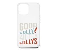 Funny Cricket Good golly all the lollys Case for iPhone 12 Pro Max