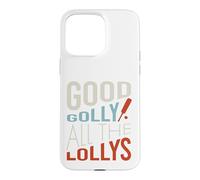 Funny Cricket Good golly all the lollys Case for iPhone 15 Pro Max