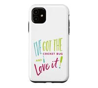 Funny Cricket Pun I've got the cricket bug and I love it Case for iPhone 11