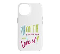 Funny Cricket Pun I've got the cricket bug and I love it Case for iPhone 14