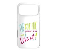 Funny Cricket Pun I've got the cricket bug and I love it Case for iPhone 17 Pro Max