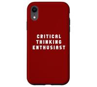 Funny Critical Thinking Demand Evidence Sarcastic Humor Case for iPhone XR