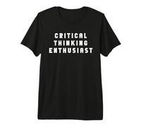 Funny Critical Thinking Demand Evidence Sarcastic Humor Premium T-Shirt