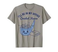 Funny Crochet Lover I'll Be in My Office Crochet Haven T-Shirt