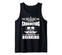 Funny Crocheting Chance of Drinking Knitting Wine Mom Tank Top