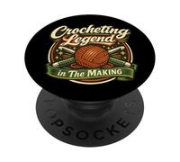 Funny Crocheting Legend In The Making Yarn Lovers Pride PopSockets Adhesive PopGrip
