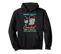 Funny Crocheting Weekend Forecast Crochet Pullover Hoodie