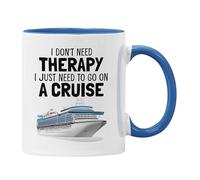 Funny Cruise Gift - I Don't Need Therapy I Just Need to Go on a Cruise - Mug or Coaster - Gift Men or Women I'd rather be on a cruise - Dishwasher Safe 11oz Coffee Cup (Blue Mug)