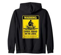 Funny Cruise Squad On The Loose Warning Matching Group Zip Hoodie