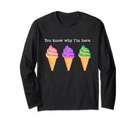 Funny Cruise You Know Why I'm Here Free Ice Cream Long Sleeve T-Shirt