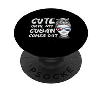 Funny Cuba Roots Heritage Cute Until My Cuban Comes Out PopSockets Adhesive PopGrip