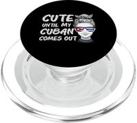 Funny Cuba Roots Heritage Cute Until My Cuban Comes Out PopSockets PopGrip for MagSafe