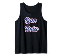 Funny Cuban Saying T Shirt Que Bola Tank Top