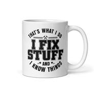 Funny Custom Dad Mug - I Fix Stuff and I Know Things - Gift for Handyman, Husband, Grandpa or Boyfriend - DIY Lover Coffee Mug - Birthday, Father’s Day or Xmas Present for Men, Personalised Mug