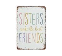 Funny Custom Sign Sisters Make The Best Friend Sisters Beer Signs Pet/Cat Lover Themes for Garden,Garden Enthusiasts,Garage,Home M