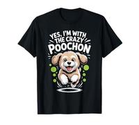 Funny Cute Pet Dog Mix Breed Yes I'm with the Crazy Poochon T-Shirt