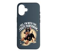 Funny Cute Pet Pinscher Dog Yes I'm with the Crazy Doberman Case for iPhone 16