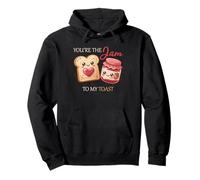 Funny Cute Valentine's You're The Jam To My Toast Pullover Hoodie
