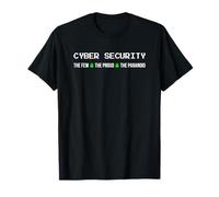 Funny Cybersecurity The Few The Proud The Paranoid Women Men T-Shirt