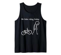 Funny Cycling Humor No Bike Riding Today Bike Lovers Tank Top