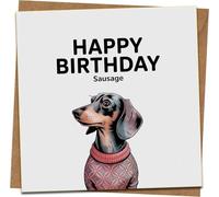 Funny Dachshund Birthday Card - Happy Birthday Sausage - 145mm x 145mm Square Greeting Card with Kraft Envelope - Cute Sausage Dog Illustration for Him Her Friend Dad Mum
