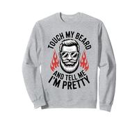 Funny Dad Barber Touch My Beard And Tell Me I’m Pretty Quote Sweatshirt