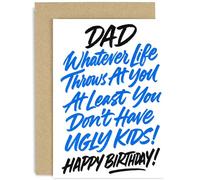 Funny Dad Birthday Card 'Don't Have Ugly Kids' Hilarious Humorous Whitty Design for Him