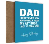 Funny Dad Birthday Card from Daughter or Son - Got Attitude From You - Funny Witty Humorous Joke Insult Hilarious - Birthday Card for Dad from Daughter 30th 35th 40th 45th