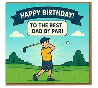 Funny Dad Birthday Card - Golf Pun ‘To the Best Dad by Par!’ - Illustrated Golfer Design for Father, Golf Lover, Sports Themed Birthday Card for Him