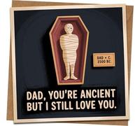 Funny Dad Birthday or Father’s Day Card - “Dad, You’re Ancient But I Still Love You” Mummy Theme - 145mm x 145mm Square Greeting Card with Kraft Envelope