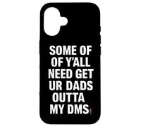 Funny Dad Get Your Dads Outta My Messages Humor Case for iPhone 16