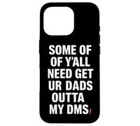 Funny Dad Get Your Dads Outta My Messages Humor Case for iPhone 16 Pro