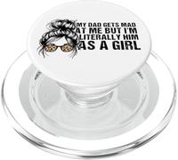 Funny, Dad Gets Mad at Me, but I'm Literally Him As A Girl PopSockets PopGrip for MagSafe